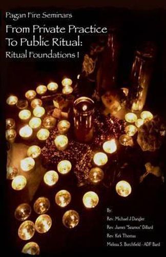 Cover image for From Private Practice To Public Ritual: Ritual Foundations I