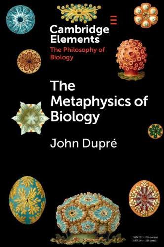 Cover image for The Metaphysics of Biology