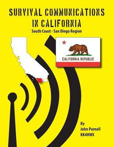 Survival Communications in California: South Coast - San Diego Region