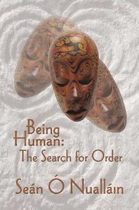 Cover image for Being Human: The Search for Order