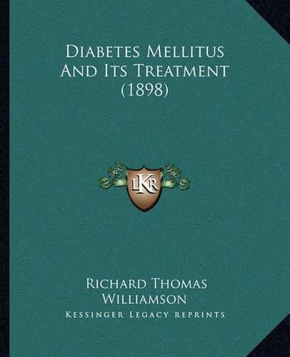 Diabetes Mellitus and Its Treatment (1898)