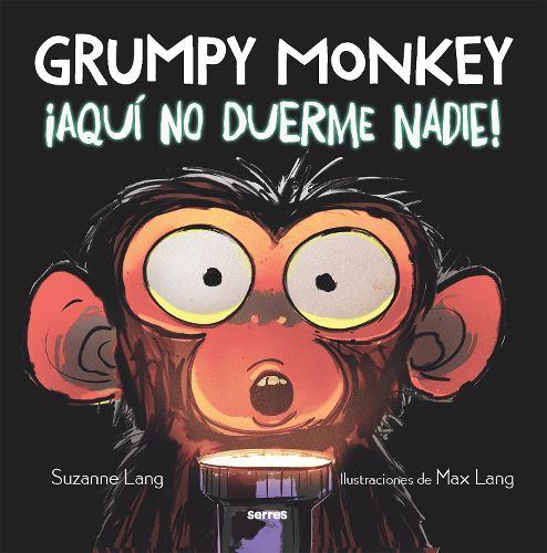 Cover image for Grumpy Monkey: !Aqui no duerme nadie! / Grumpy Monkey Up All Night