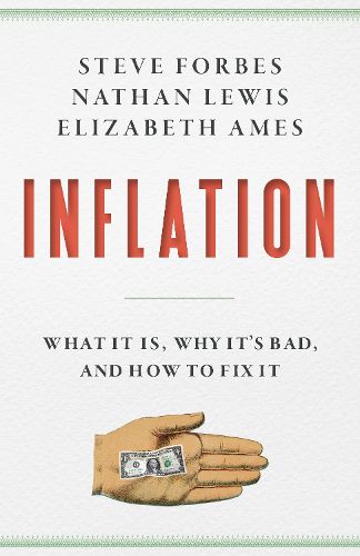 Cover image for Inflation: What Is It? Why It's Bad-and How to Fix It