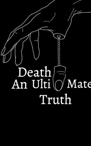 Cover image for Death - An Ultimate Truth