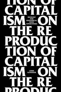Cover image for On the Reproduction of Capitalism: Ideology and Ideological State Apparatuses