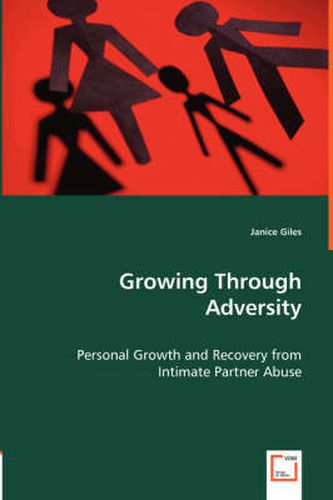 Cover image for Growing Through Adversity - Personal Growth and Recovery from Intimate Partner Abuse