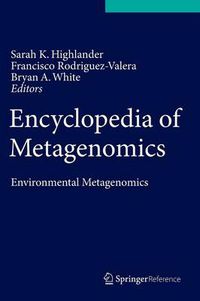 Cover image for Encyclopedia of Metagenomics: Environmental Metagenomics