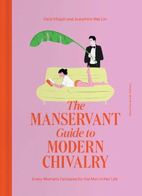 Cover image for The ManServant Guide to Modern Chivalry