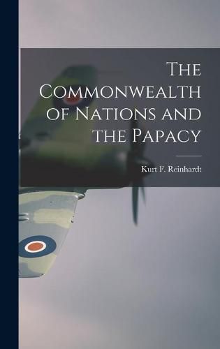 Cover image for The Commonwealth of Nations and the Papacy