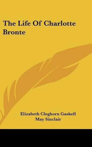 Cover image for The Life of Charlotte Bronte