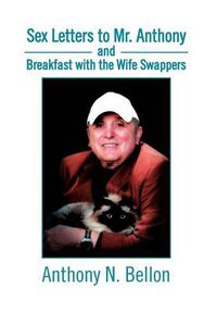 Cover image for Sex Letters to Mr. Anthony and Breakfast with the Wife Swappers: Breakfast with the Wife Swappers