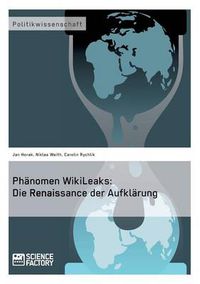 Cover image for Phanomen WikiLeaks: Die Renaissance der Aufklarung