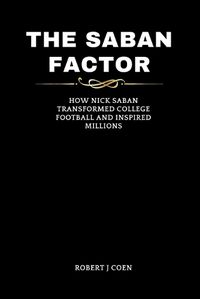 Cover image for The Saban Factor