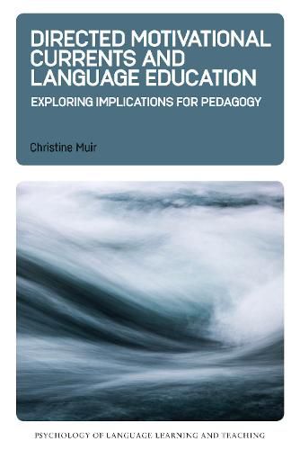 Cover image for Directed Motivational Currents and Language Education: Exploring Implications for Pedagogy