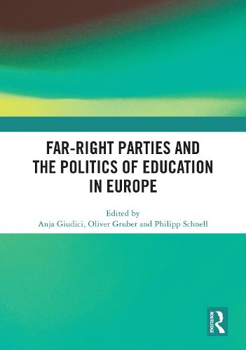 Cover image for Far-Right Parties and the Politics of Education in Europe