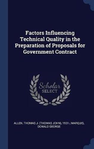 Factors Influencing Technical Quality in the Preparation of Proposals for Government Contract