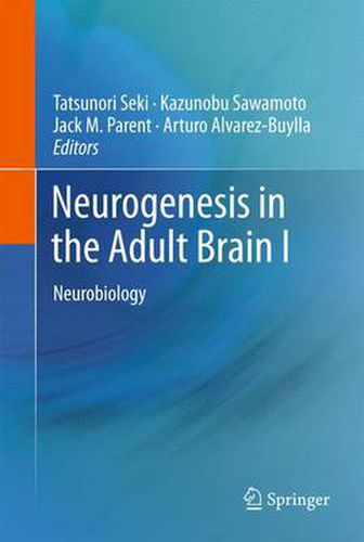 Cover image for Neurogenesis in the Adult Brain I: Neurobiology