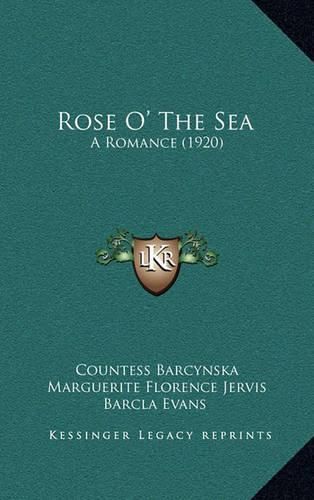 Rose O' the Sea: A Romance (1920)