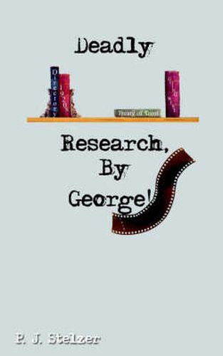 Cover image for Deadly Research, By George!