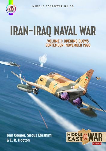 Cover image for Iran-Iraq Naval War: Volume 1: 1980-1982