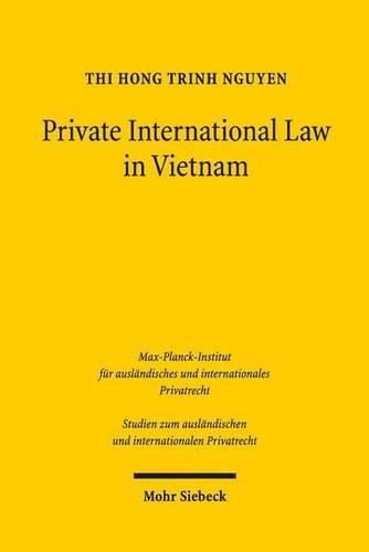 Cover image for Private International Law in Vietnam: On General Issues, Contracts and Torts in Light of European Developments