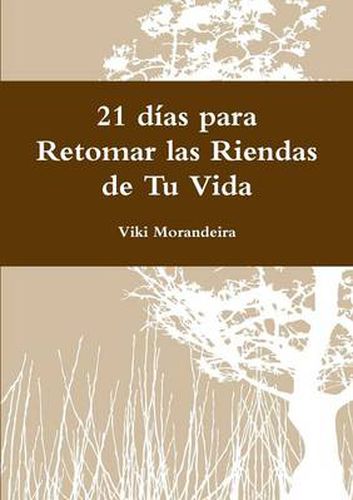 Cover image for 21 dias para Retomar las Riendas de Tu Vida