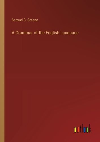 A Grammar of the English Language