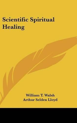 Cover image for Scientific Spiritual Healing