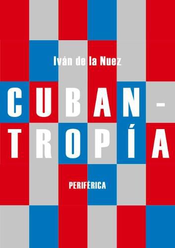 Cover image for Cubantropia