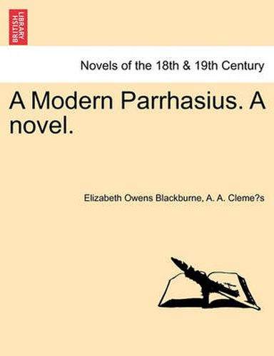 Cover image for A Modern Parrhasius. a Novel.