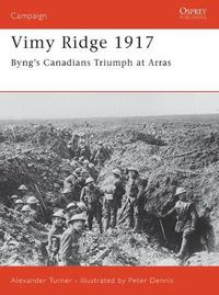 Cover image for Vimy Ridge 1917: Byng's Canadians Triumph at Arras