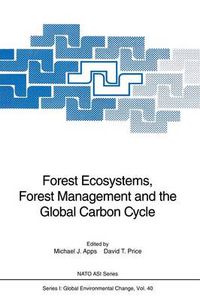 Cover image for Forest Ecosystems, Forest Management and the Global Carbon Cycle