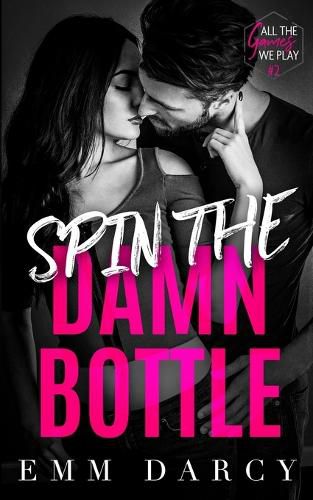 Cover image for Spin The Damn Bottle