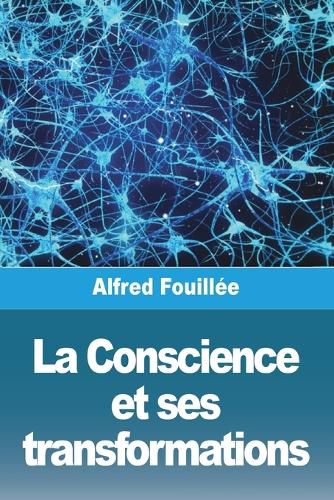 Cover image for La Conscience et ses transformations