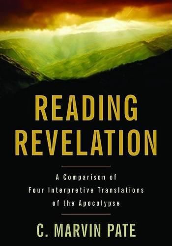 Cover image for Reading Revelation: A Comparison of Four Interpretive Translations of the Apocalypse