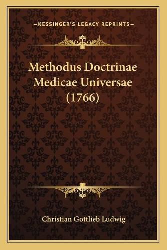 Methodus Doctrinae Medicae Universae (1766)