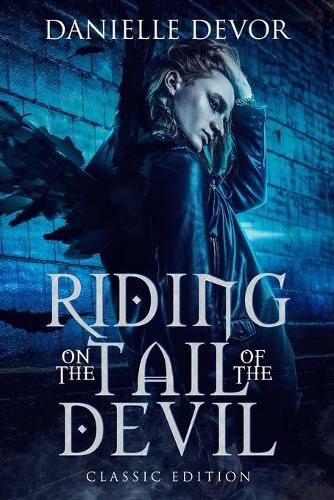 Cover image for Riding on the Tail of the Devil: Classic Edition