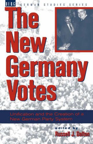 Cover image for New Germany Votes: Reunification and the Creation of a New German Party System