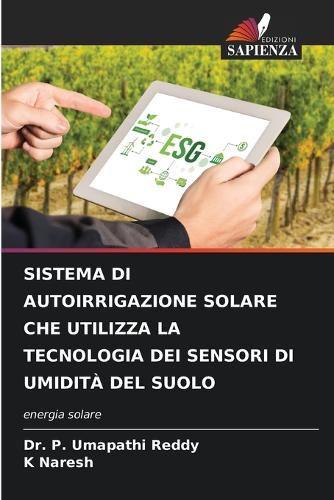 Cover image for Sistema Di Autoirrigazione Solare Che Utilizza La Tecnologia Dei Sensori Di Umidita del Suolo