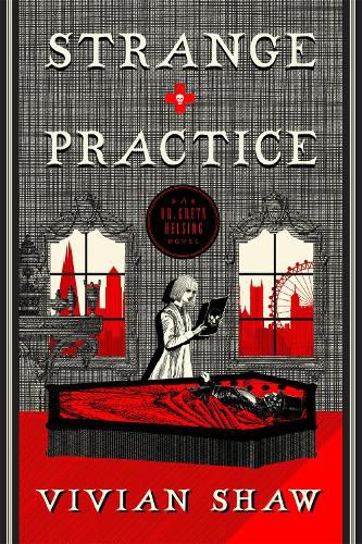 Cover image for Strange Practice: A Dr Greta Helsing Novel