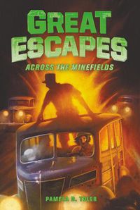 Cover image for Great Escapes #6: Across the Minefields