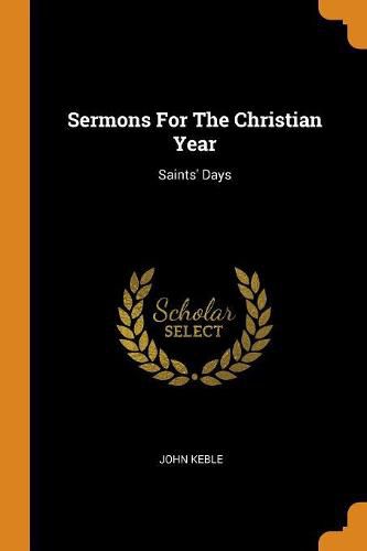 Sermons for the Christian Year: Saints' Days