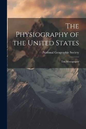 The Physiography of the United States