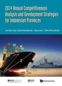 Cover image for 2014 Annual Competitiveness Analysis And Development Strategies For Indonesian Provinces
