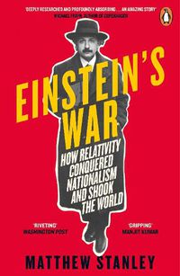 Cover image for Einstein's War: How Relativity Conquered Nationalism and Shook the World