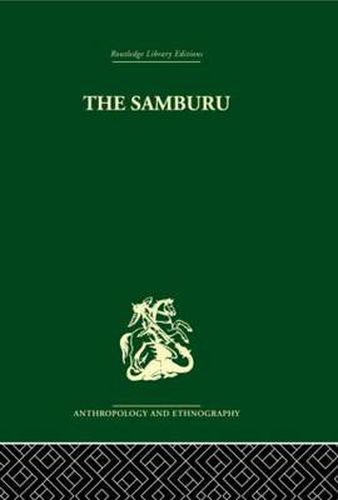 Cover image for The Samburu: A Study of Gerontocracy in a Nomadic Tribe