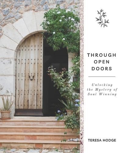 Cover image for Through Open Doors: Unlocking the Mystery of Soul Winning