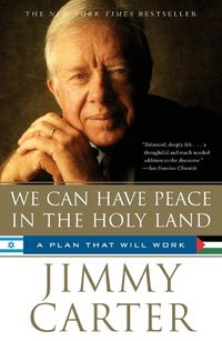 Cover image for We Can Have Peace in the Holy Land: A Plan That Will Work