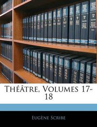 Cover image for Theatre, Volumes 17-18