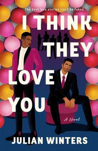 Cover image for I Think They Love You